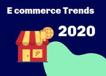 13 E-commerce trends you should know about in 2020